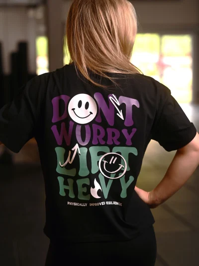 LADIES BOXY - DON'T WORRY - LIFT HEAVY