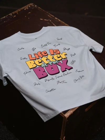 LADIES BOXY - LIFE IS BETTER AT THE BOX