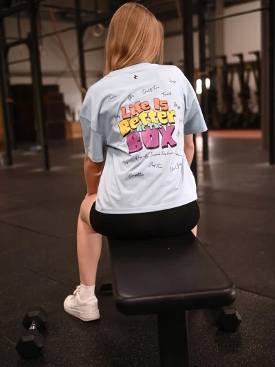 LADIES BOXY - LIFE IS BETTER AT THE BOX